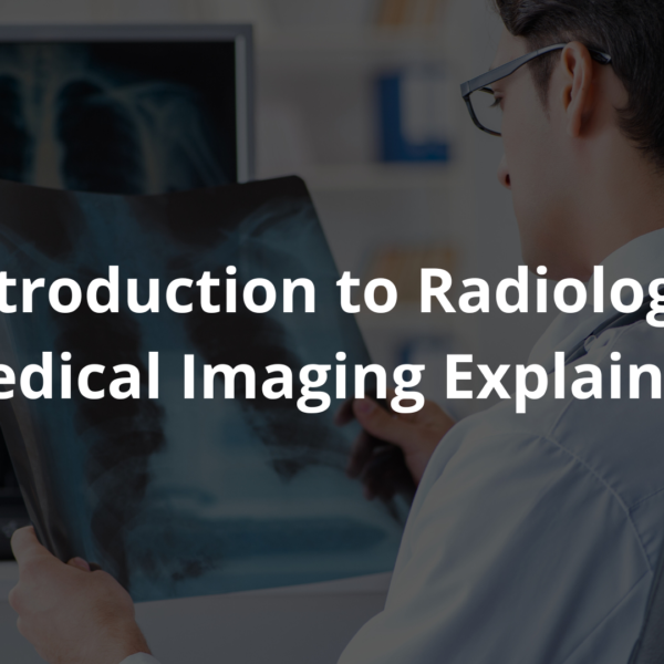 Introduction to Radiology