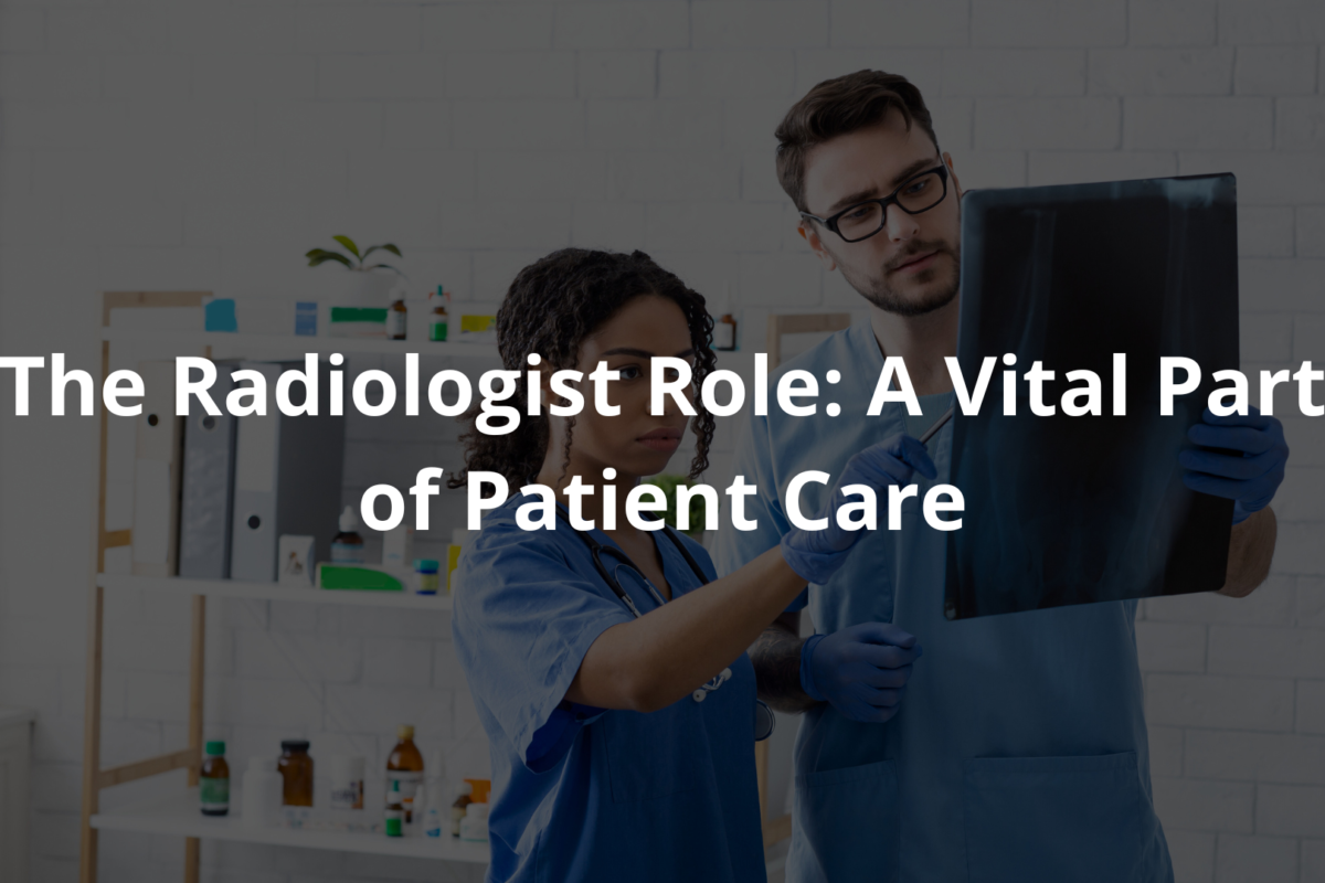 Radiologist Role