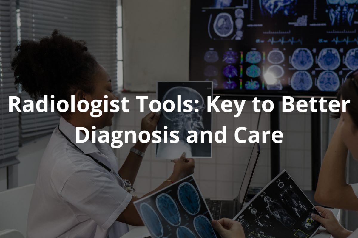 Radiologist Tools