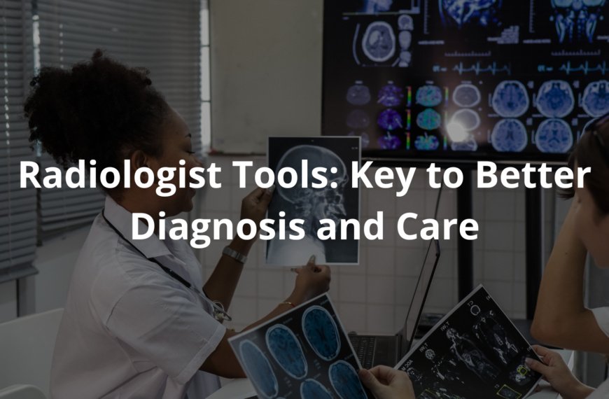 Radiologist Tools