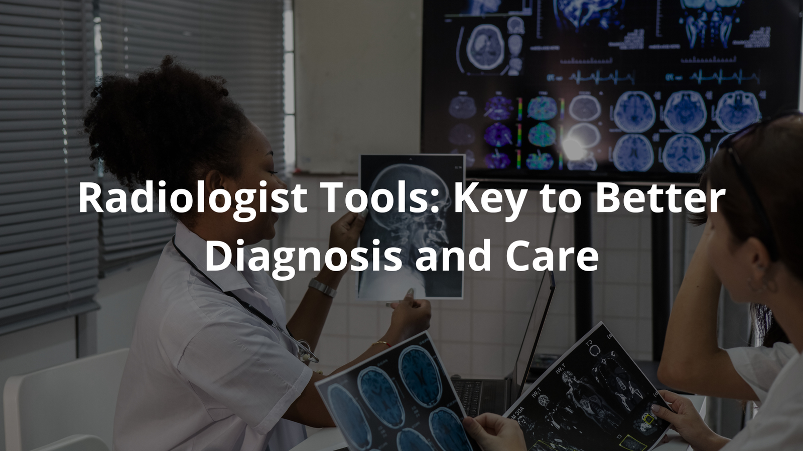 Radiologist Tools