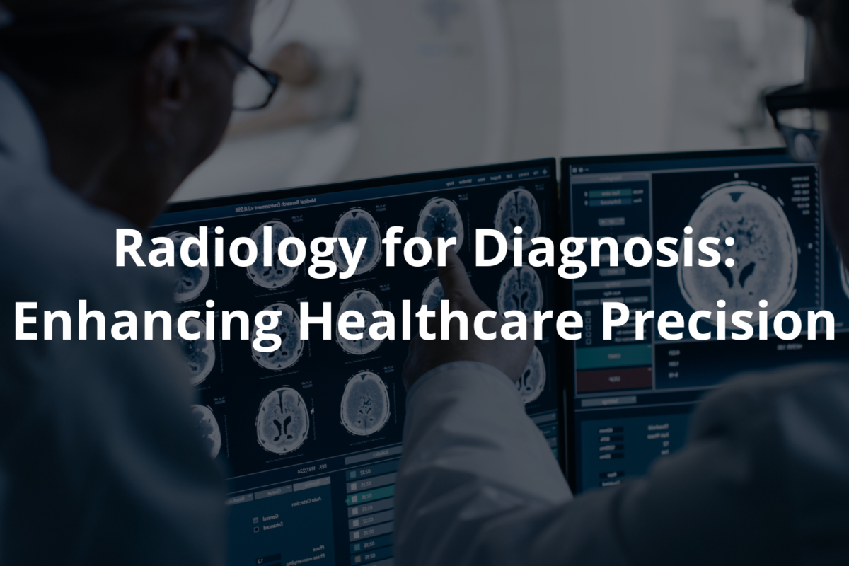 Radiology For Diagnosis