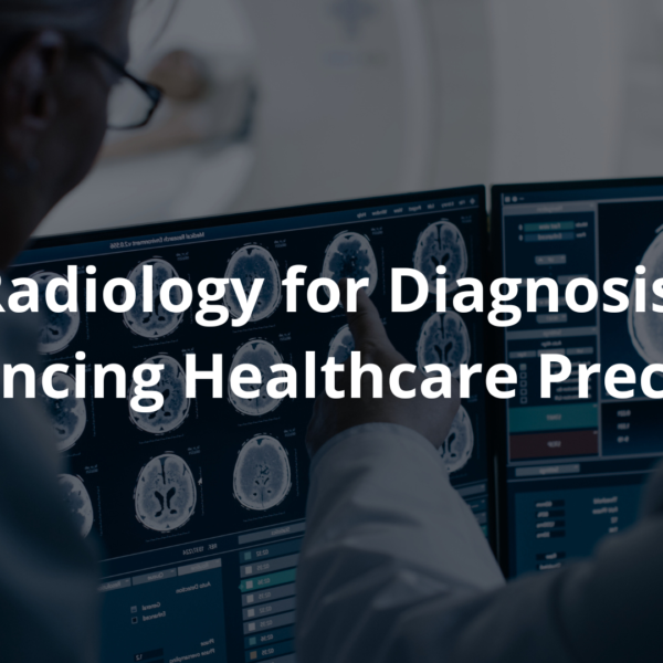 Radiology For Diagnosis