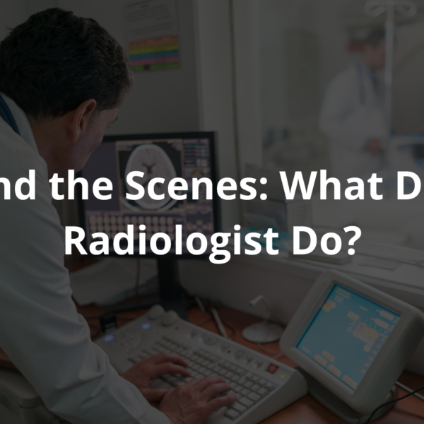 What does a radiologist do