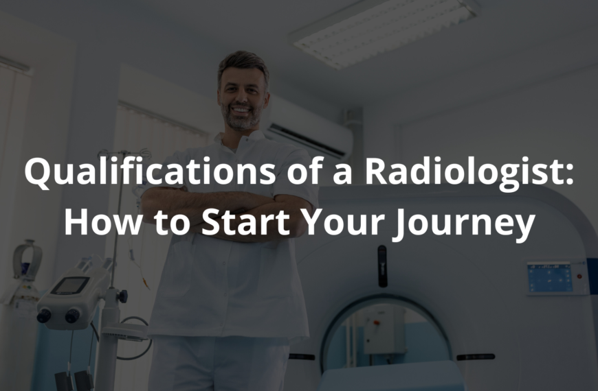 qualifications of a radiologist