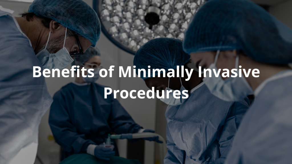 minimally invasive procedures