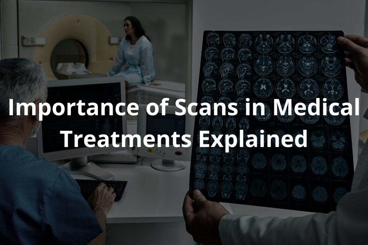 Importance of Scans