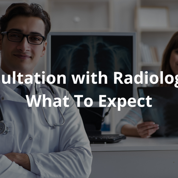 Consultation With Radiologists