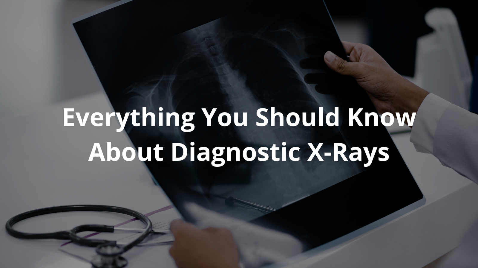 Diagnostic X-Rays