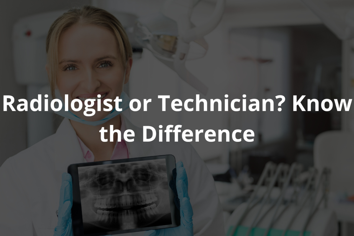 radiologist vs technician