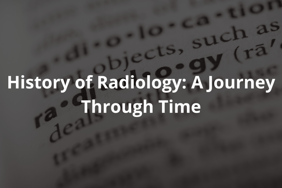 History of Radiology