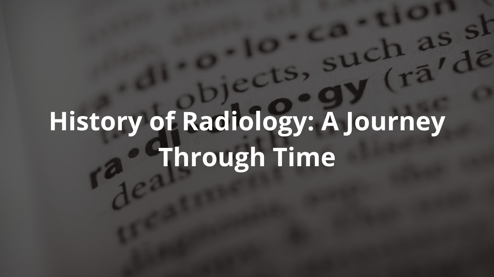 History of Radiology