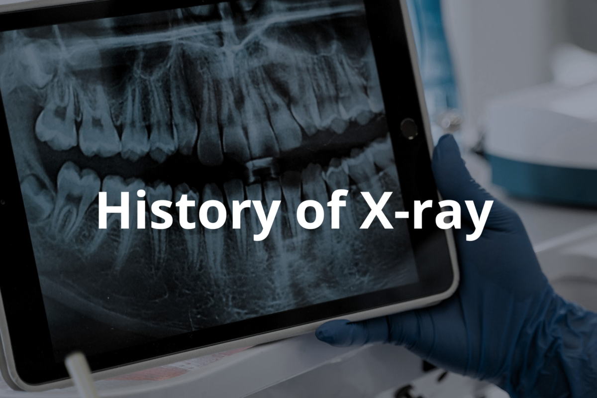 History of X-Rays