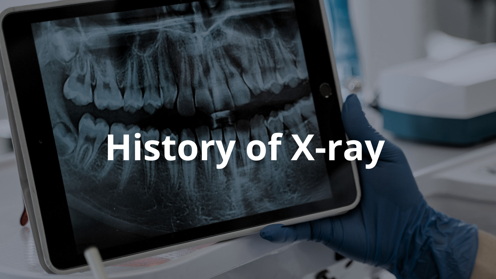 History of X-Rays