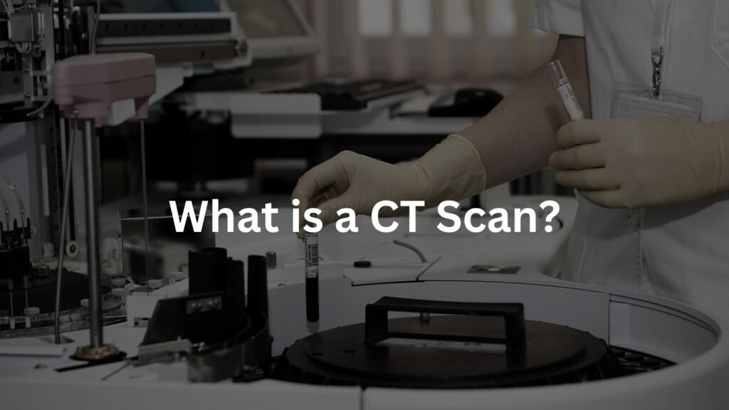 CT Scans