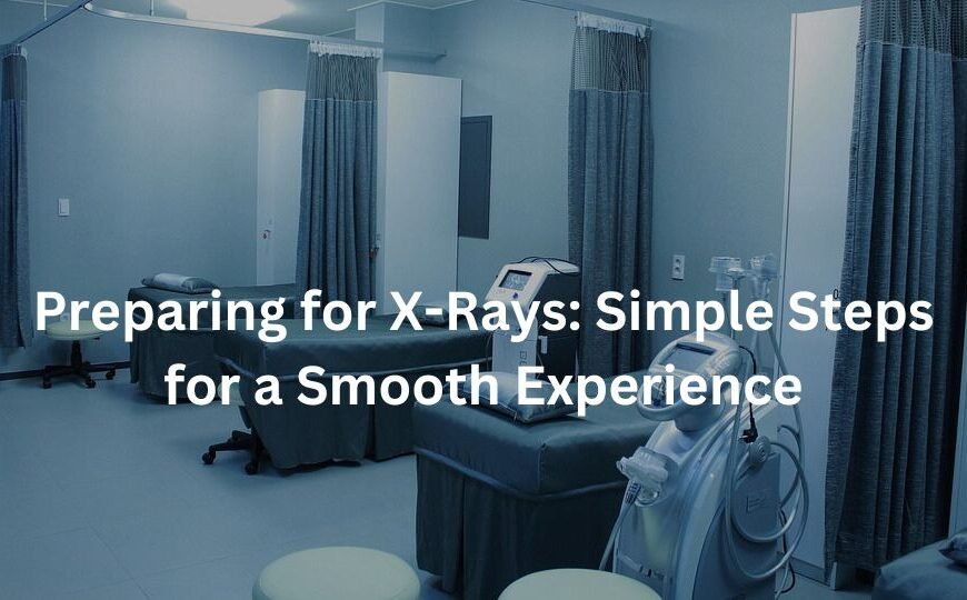 preparing for x-rays