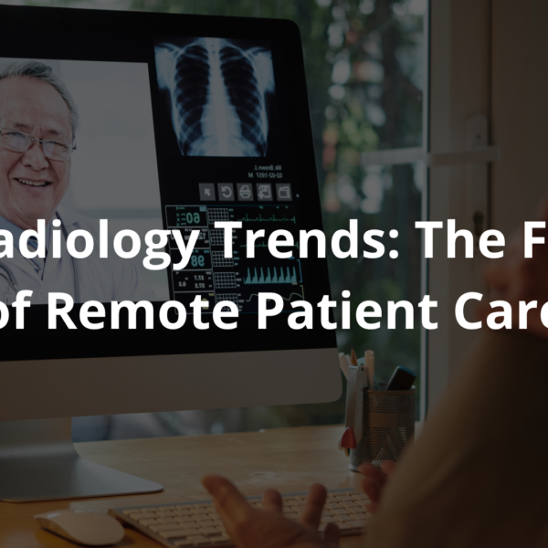 Teleradiology Trends