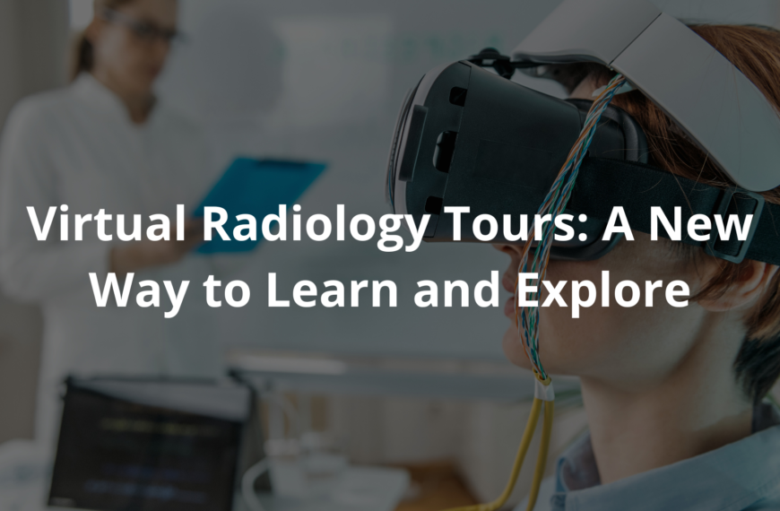 Virtual Radiology Tours