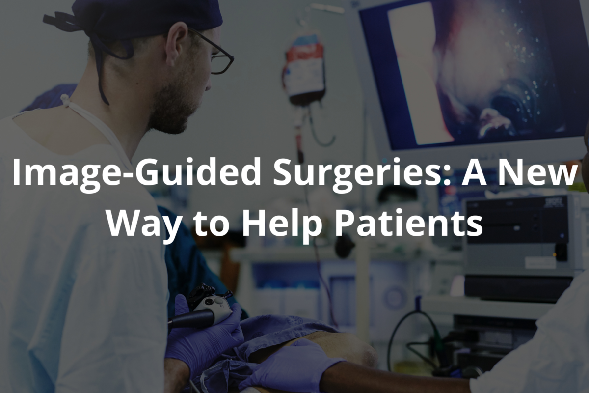 Image-Guided Surgeries