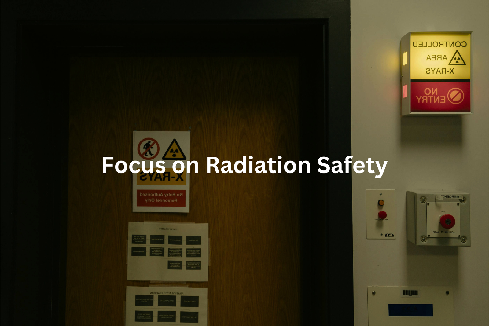 Warning signs and radiation safety equipment in a controlled area emphasizing the focus on radiation safety