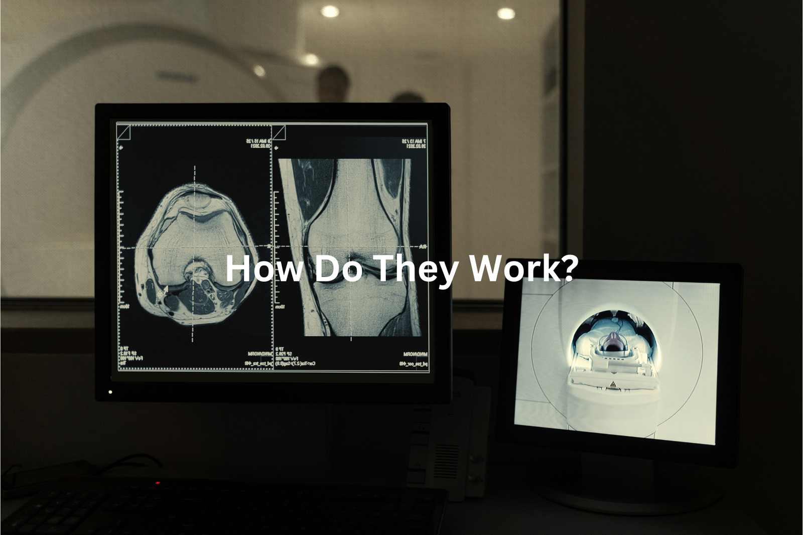 Medical imaging The image shows two medical scans one of a brain and the other of a knee joint with the text How Do They Work overlaying the scans suggesting an exploration of how these imaging technologies function