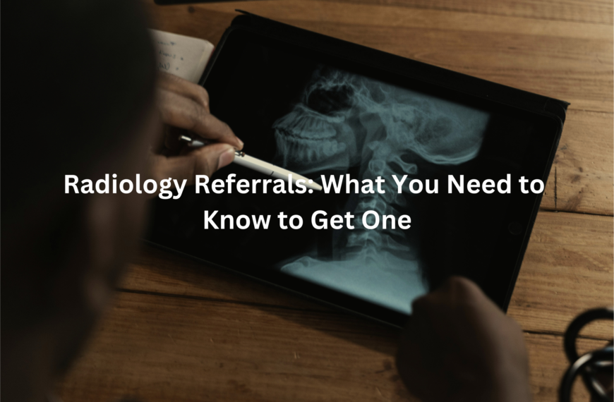 X-ray image of a skull displayed on a tablet device, with text "Radiology Referrals: What You Need to Know to Get One