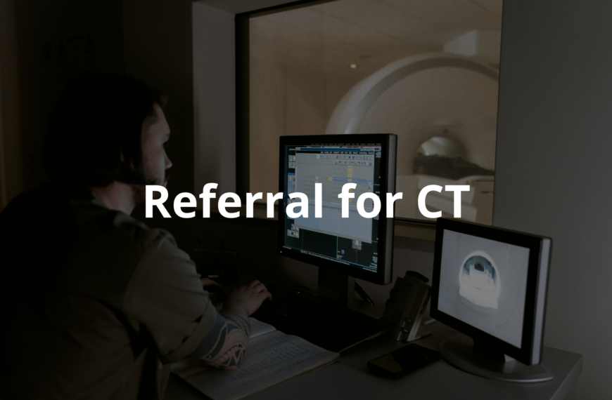 Referral for CT: Your Guide to Getting a Scan