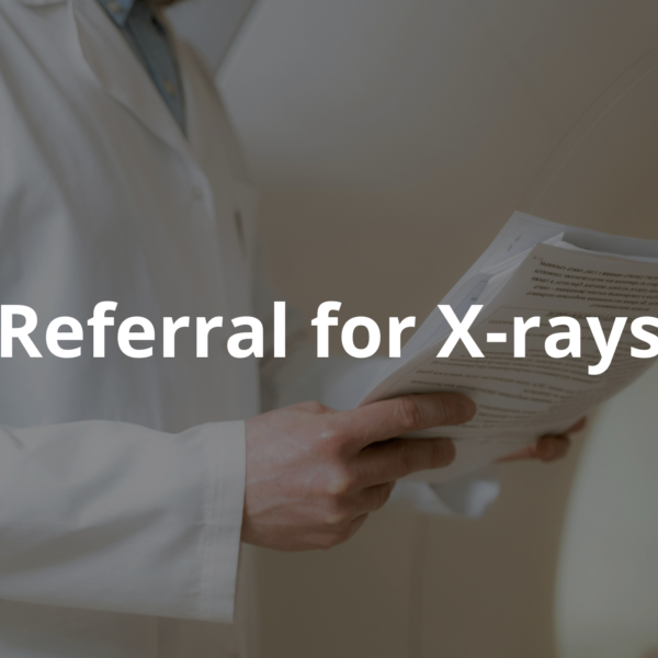 Getting a referral for X-rays in Australia is kinda like going on a treasure hunt. You need to find the right clues and follow the map to get to the prize: your X-ray