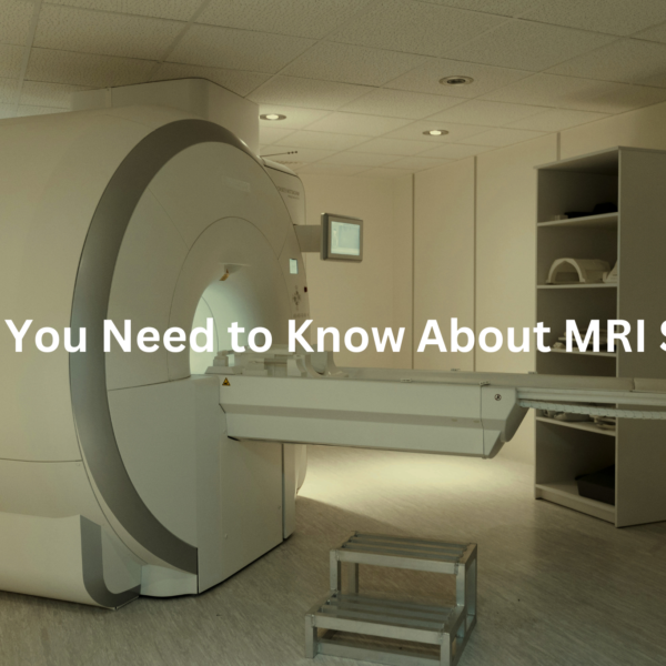 An MRI machine sits in a room, with shelving and other medical equipment visible. The text overlay reads "What You Need to Know About MRI Scans"