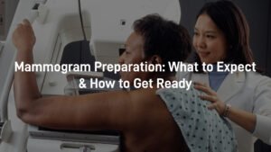 mammogram preparation