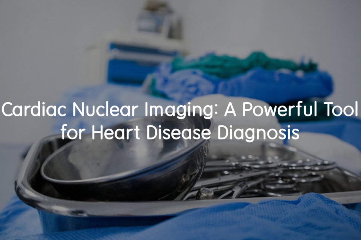 cardiac nuclear imaging