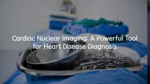 cardiac nuclear imaging