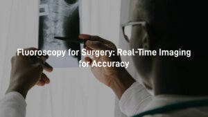 fluoroscopy for surgery