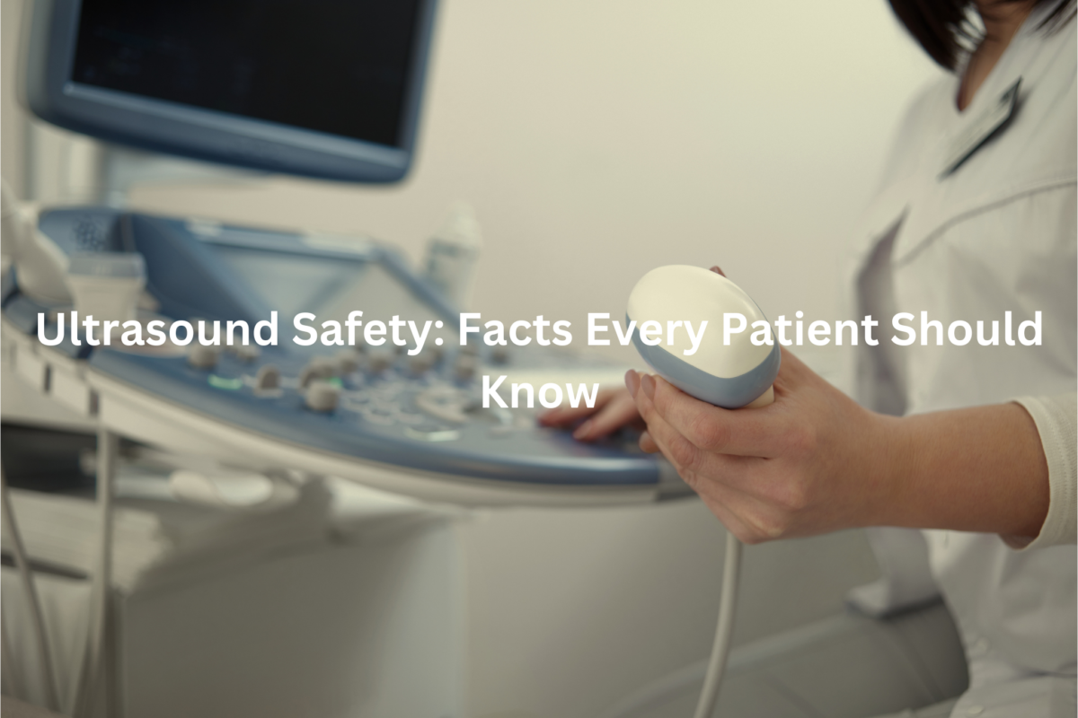 An image showing a healthcare professional performing an ultrasound examination on a patient, with the text "Ultrasound Safety: Facts Every Patient Should Know" displayed.