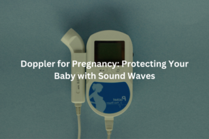 Medical device with text "Doppler for Pregnancy: Protecting Your Baby with Sound Waves"