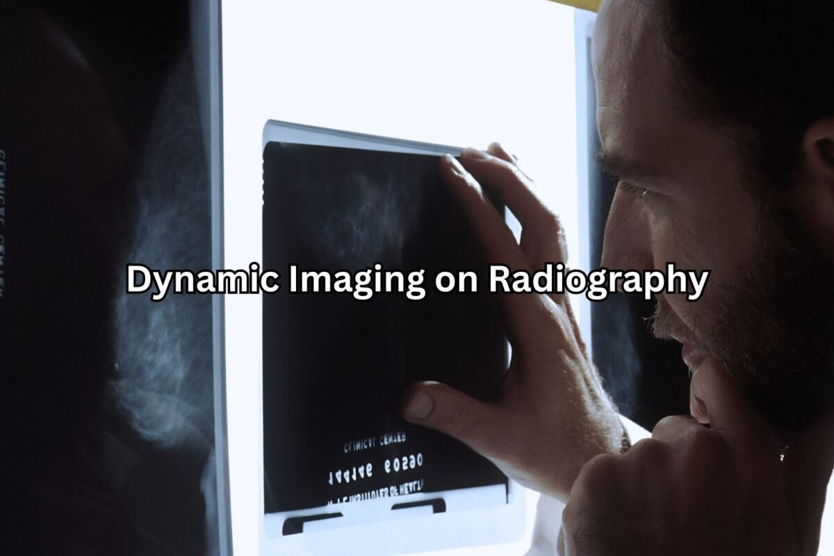 Dynamic Imaging on Radiography