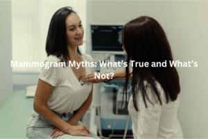 Two women discussing medical exam, with text "Mammogram Myths: What's True and What's Not?"