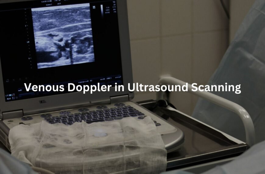 Venous Doppler in Ultrasound Scanning