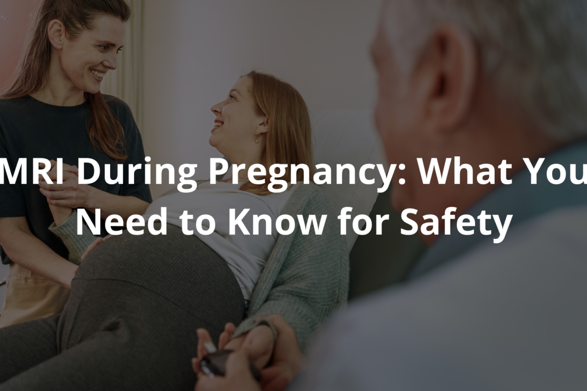 MRI During Pregnancy
