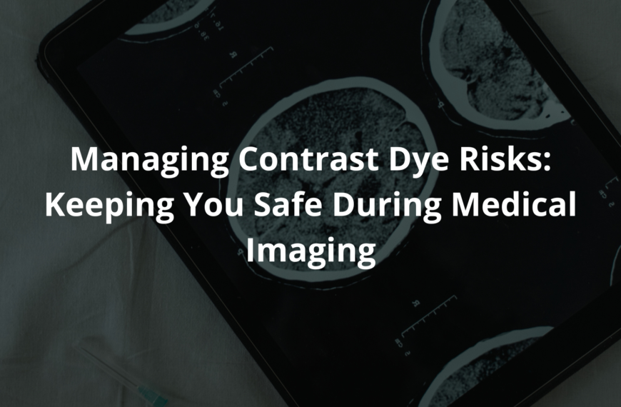 Managing Contrast Dye Risks