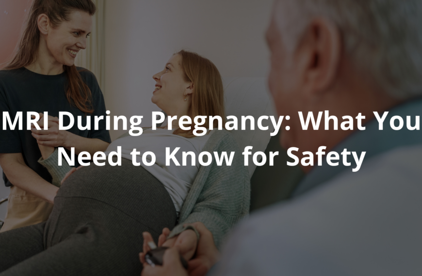 MRI During Pregnancy
