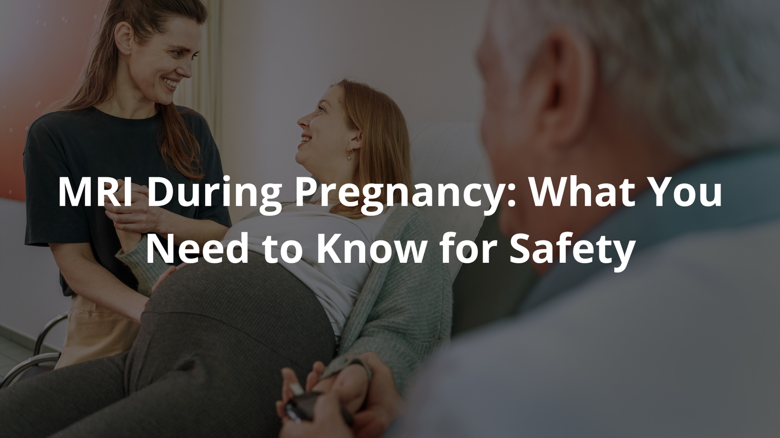 MRI During Pregnancy