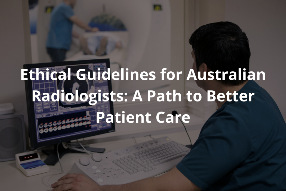 Ethical Guidelines for Australian Radiologists