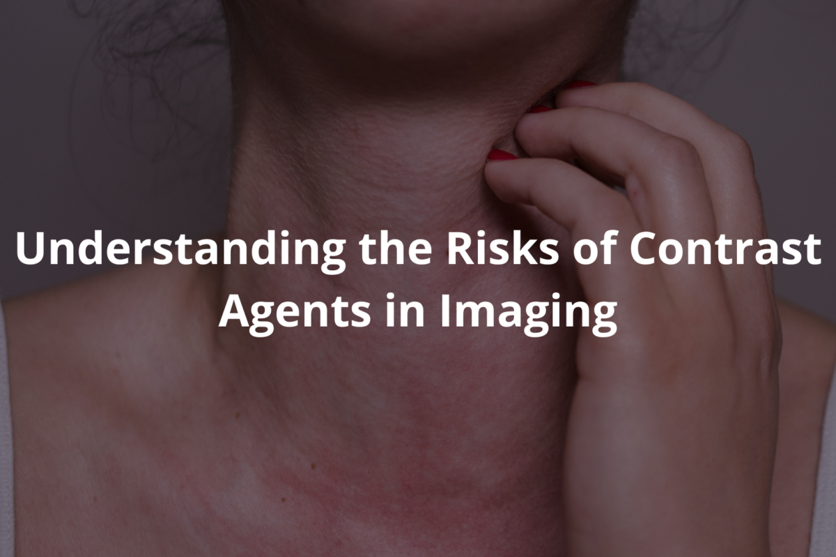 Risks of Contrast Agents
