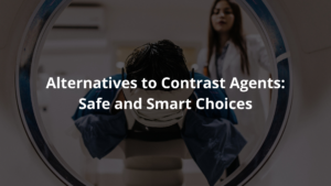 Alternatives to Contrast Agents