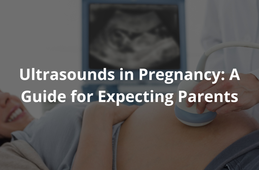 Ultrasounds in Pregnancy