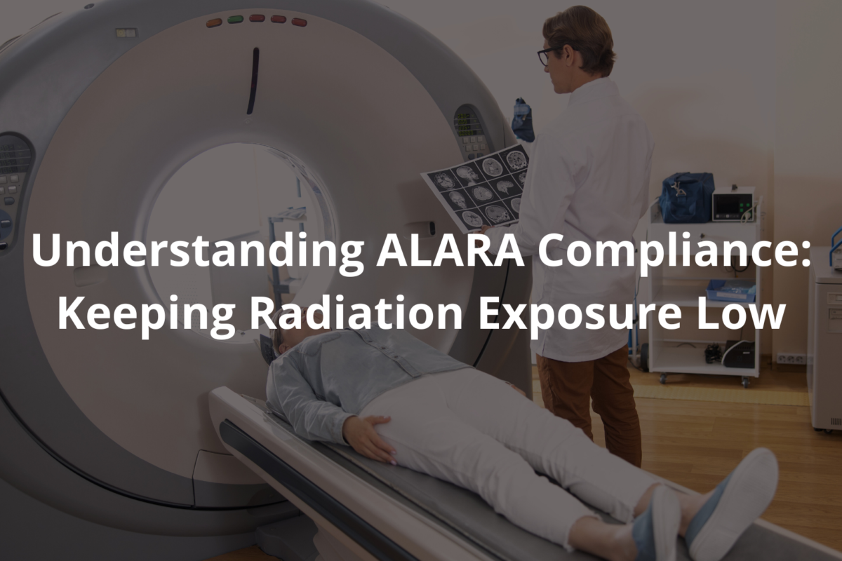 ALARA Compliance