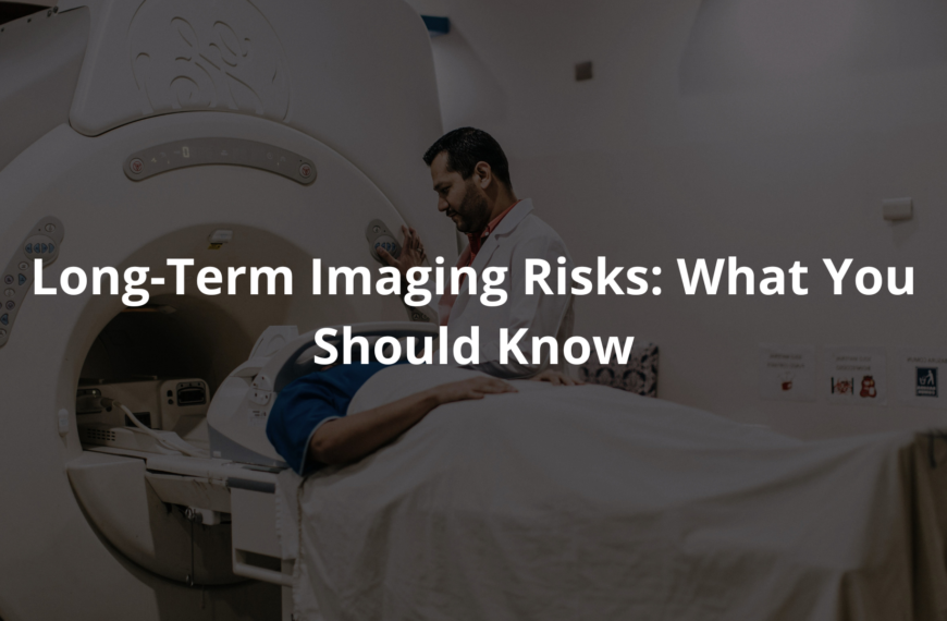 Long-Term Imaging Risks