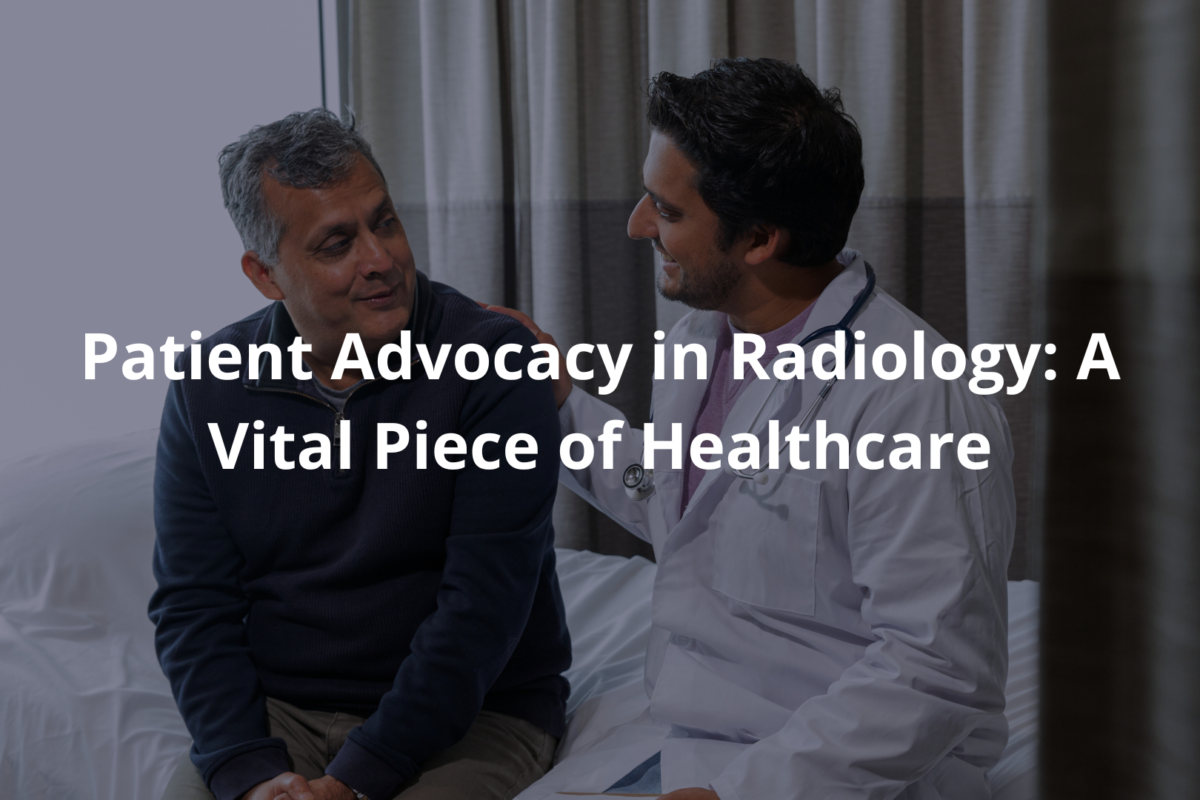 Patient Advocacy in Radiology