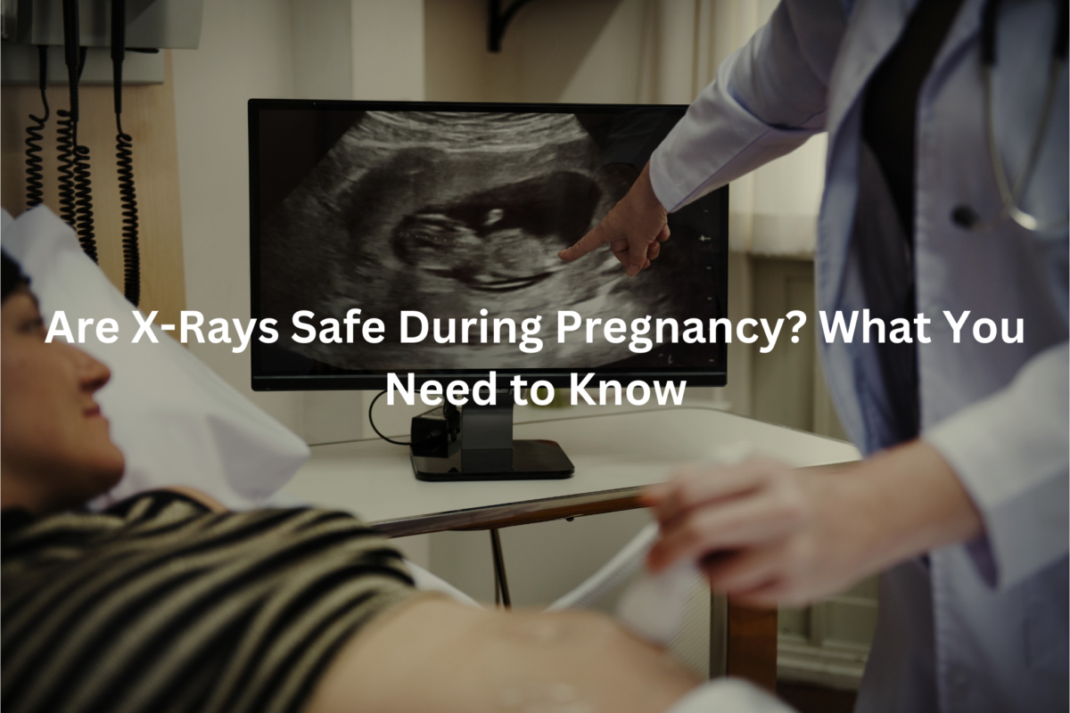 Prenatal Healthcare: Understanding the Risks and Benefits of X-Ray Imaging During Pregnancy